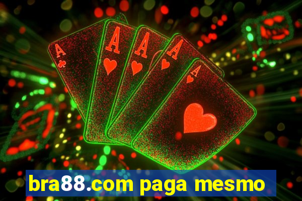 bra88.com paga mesmo