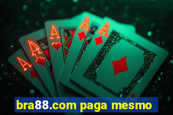 bra88.com paga mesmo