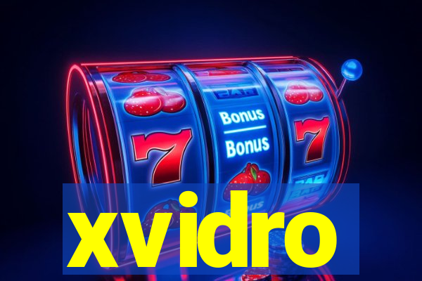 xvidro