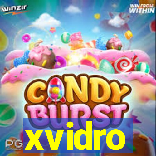 xvidro