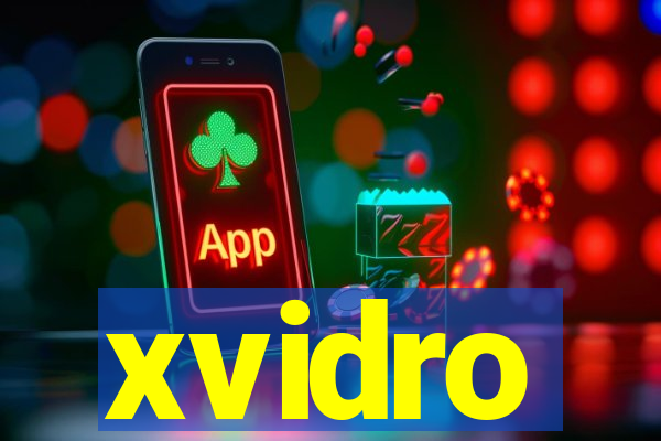 xvidro