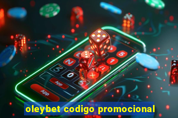 oleybet codigo promocional