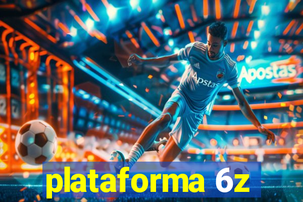 plataforma 6z