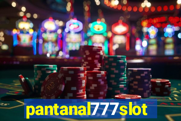 pantanal777slots.com