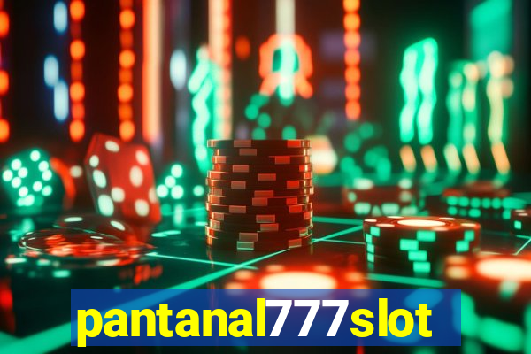 pantanal777slots.com