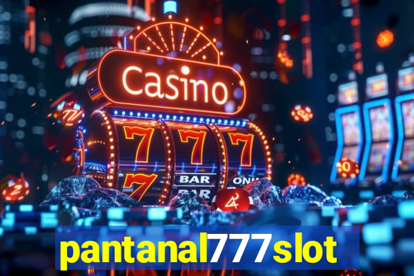 pantanal777slots.com