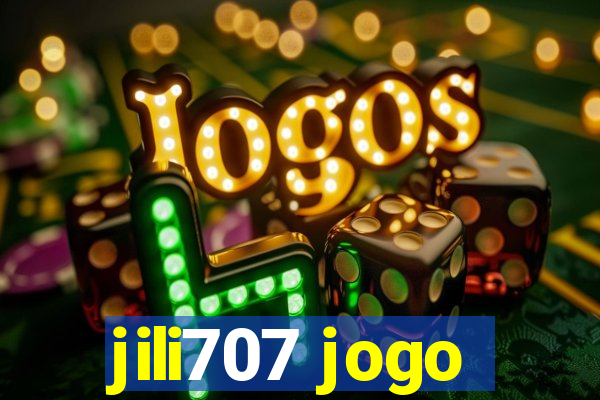 jili707 jogo