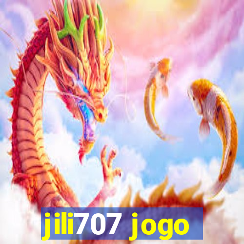 jili707 jogo