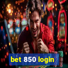 bet 850 login