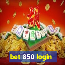 bet 850 login