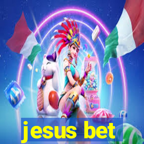 jesus bet