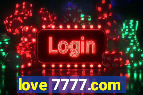 love 7777.com