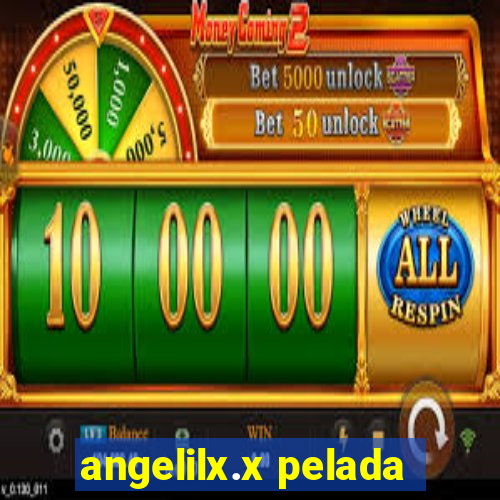 angelilx.x pelada