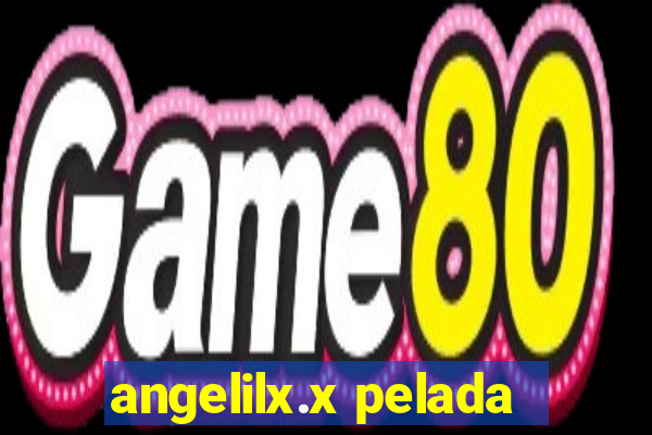 angelilx.x pelada