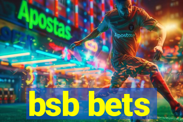 bsb bets