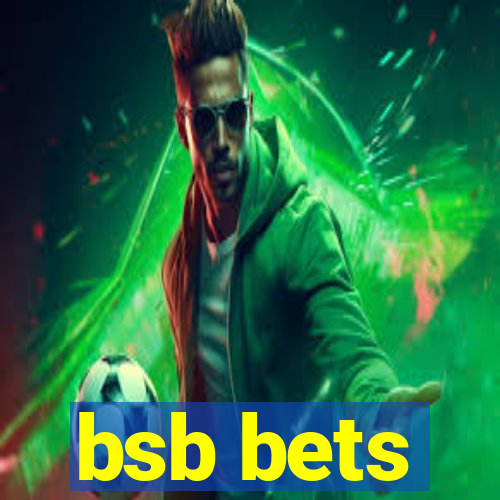 bsb bets