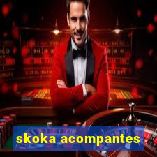 skoka acompantes