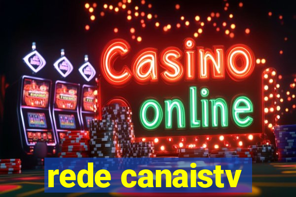 rede canaistv