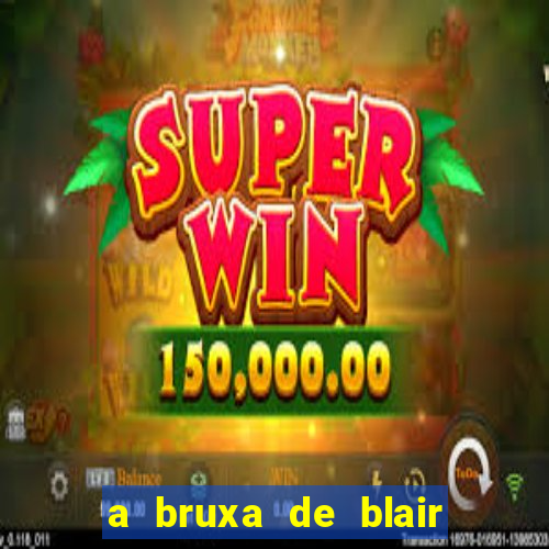 a bruxa de blair 1999 filme completo dublado