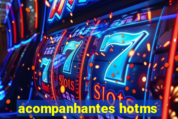 acompanhantes hotms