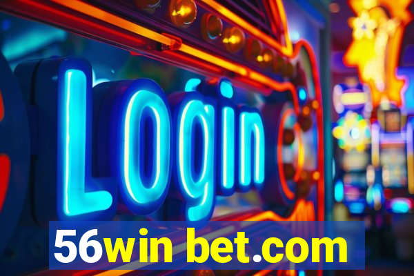 56win bet.com