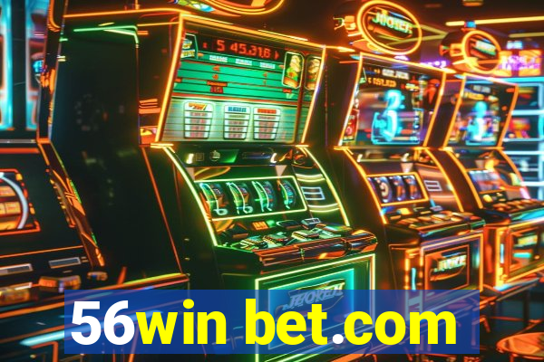 56win bet.com