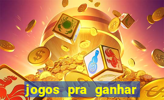 jogos pra ganhar dinheiro de verdade via pix na hora