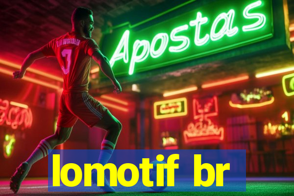 lomotif br