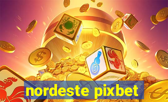 nordeste pixbet