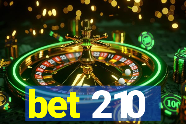 bet 210