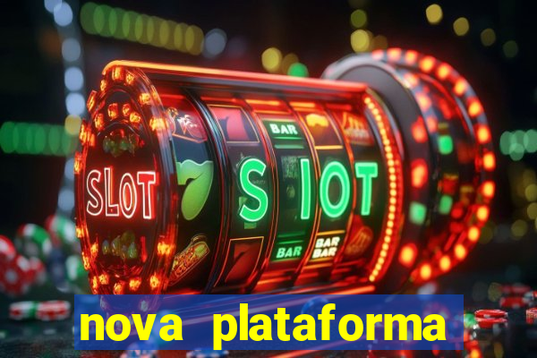 nova plataforma pagando muito