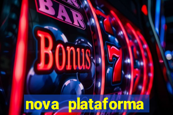 nova plataforma pagando muito