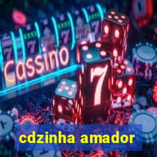 cdzinha amador