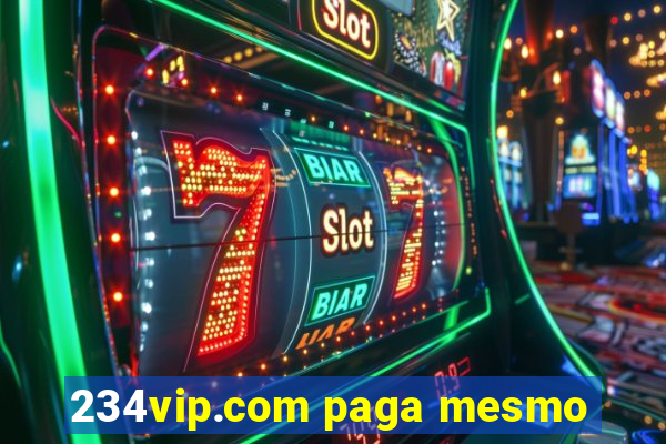 234vip.com paga mesmo