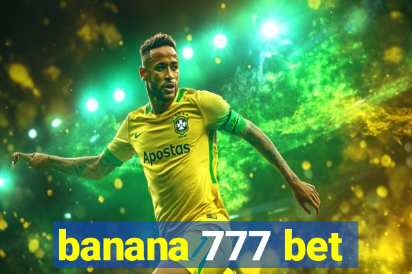 banana 777 bet