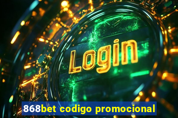 868bet codigo promocional