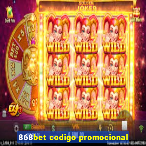 868bet codigo promocional