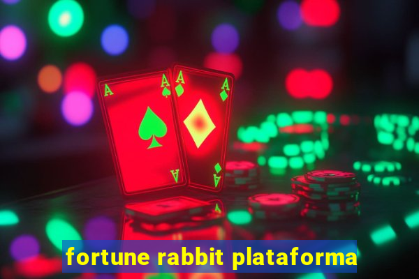 fortune rabbit plataforma