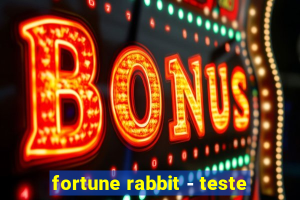 fortune rabbit - teste