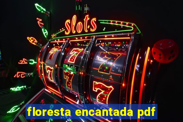 floresta encantada pdf