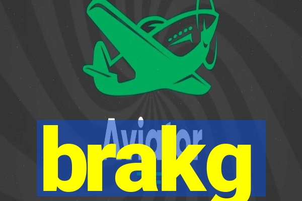 brakg