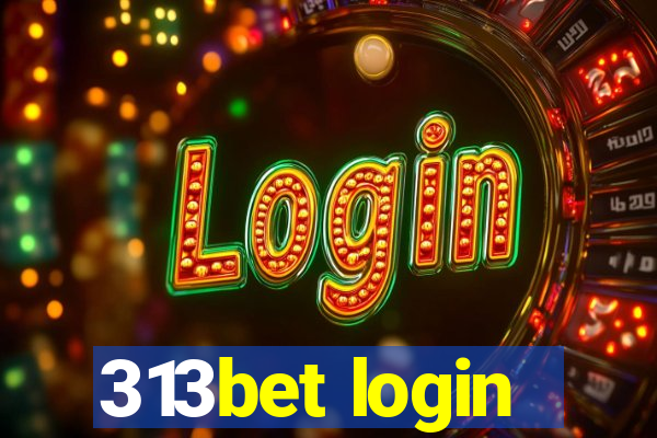 313bet login