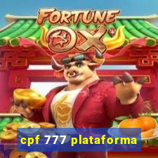 cpf 777 plataforma