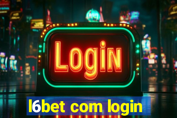 l6bet com login