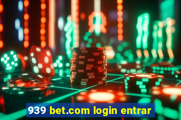 939 bet.com login entrar