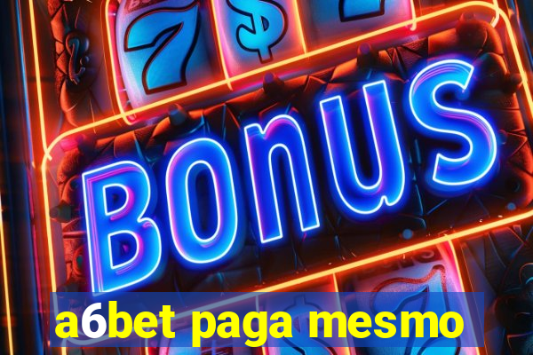 a6bet paga mesmo