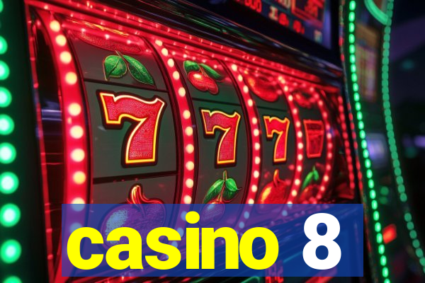 casino 8