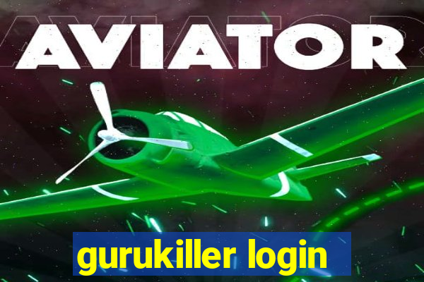 gurukiller login