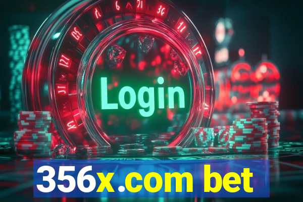 356x.com bet