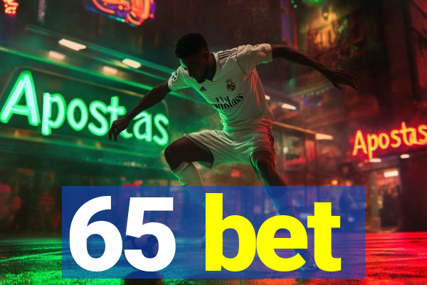 65 bet